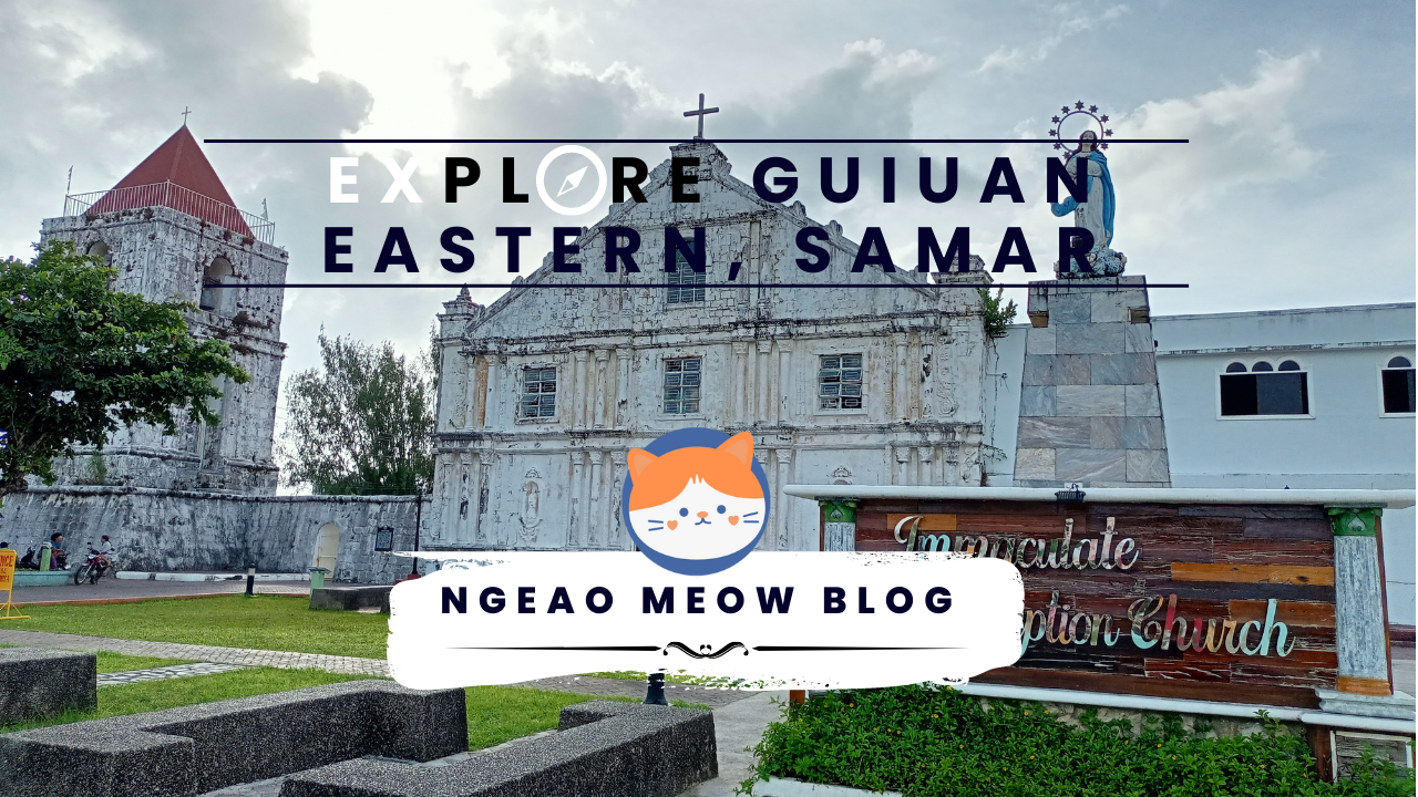 Know More About Guiuan Eastern Samar