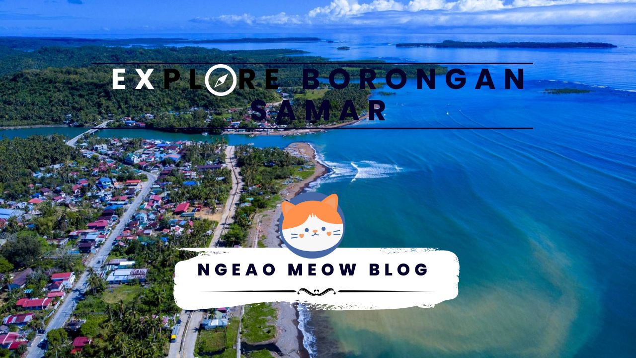 Know More About Borongan Samar