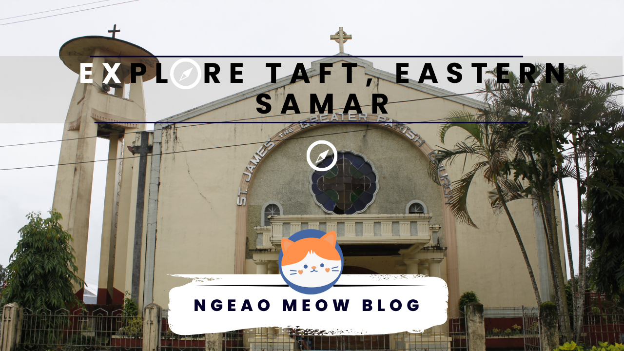 Know More About Sulangan Taft, Eastern Samar